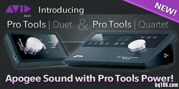 Avid 跟 Apogee 试婚，从 Duet 和 Quartet for Pro Tools 秀恩爱开始