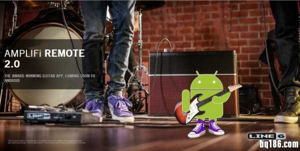 LINE6 AMPLIFi Remote v2.0 for Android 上线